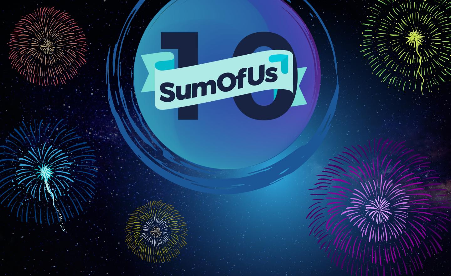 SumOfUs Ten Year Celebration